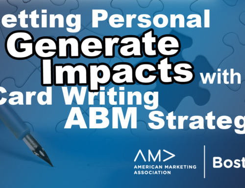 Getting Personal to Generate Impacts with Card Writing ABM Strategy